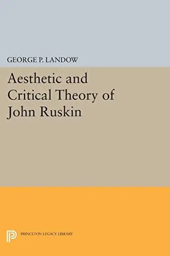 Produktbild: Aesthetic and Critical Theory of John Ruskin (Princeton Legacy Library)