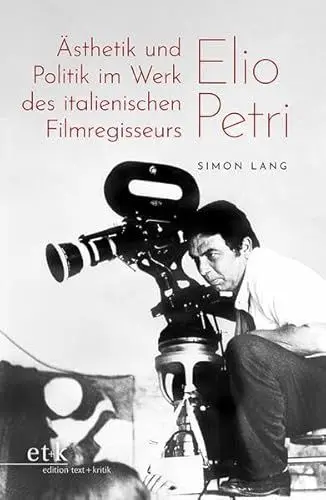 Produktbild: Ästhetik und Politik im Werk des italienischen Filmregisseurs Elio Petri