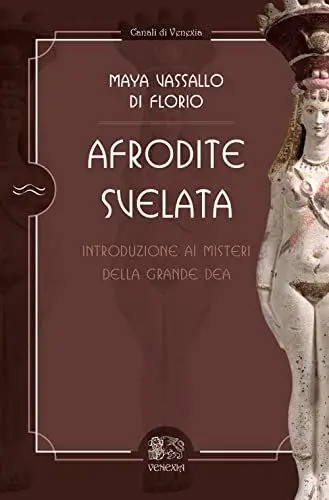 Produktbild: Afrodite svelata. Introduzione ai misteri della grande dea