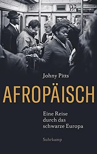 Produktbild: Afropäisch: Eine Reise durch das schwarze Europa | Ausgezeichnet mit dem Leipziger Buchpreis zur Europäischen Verständigung 2021