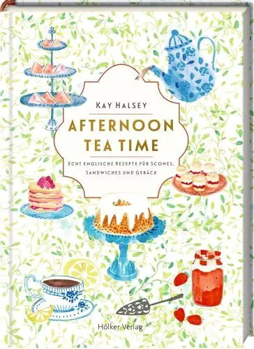 Produktbild: Afternoon Tea Time: Echt englische Rezepte für Scones, Sandwiches und Gebäck: Wunderschön illustriertes Geschenkbuch für alle Fans des englischen Lifestyles