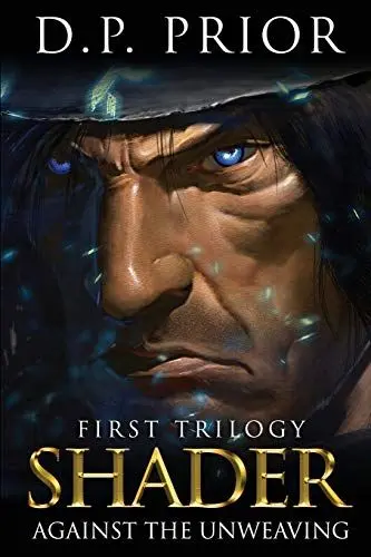 Produktbild: Against the Unweaving: Shader: First Trilogy (Templum Knight)