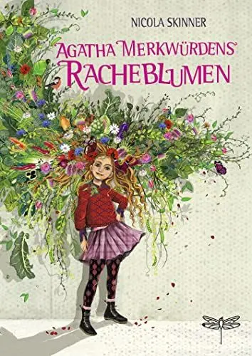 Produktbild: Agatha Merkwürdens Racheblumen: Ein Buch voll mit wichtigen Themen wie Umwelt, Ehrlichkeit und Freundschaft