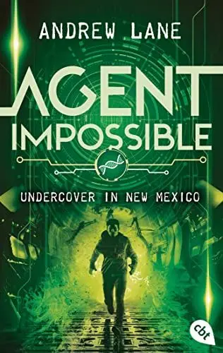 Produktbild: AGENT IMPOSSIBLE - Undercover in New Mexico: Die Fortsetzung der actionreichen Agenten-Reihe (Die AGENT IMPOSSIBLE-Reihe, Band 2)