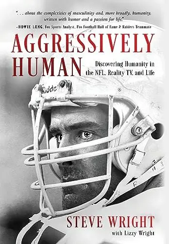 Produktbild: Aggressively Human: Discovering Humanity in the NFL, Reality TV, and Life
