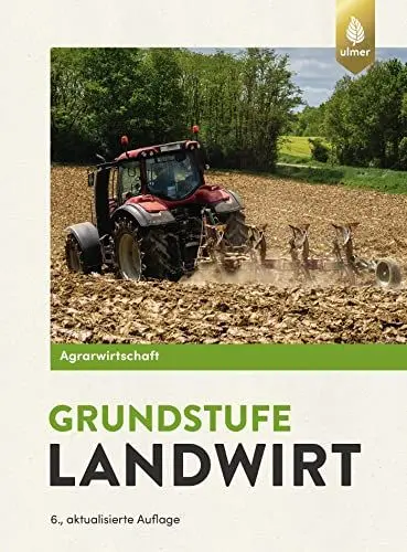 Produktbild: Agrarwirtschaft Grundstufe Landwirt: Fachtheorie für Boden, Pflanze, Tier, Technik