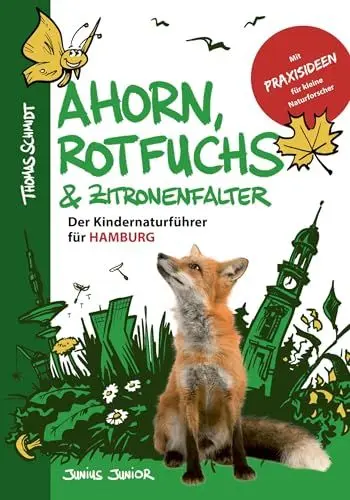 Produktbild: Ahorn, Rotfuchs & Zitronenfalter: Der Kindernaturführer für Hamburg