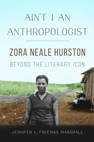 Produktbild: Ain't I an Anthropologist: Zora Neale Hurston Beyond the Literary Icon (New Black Studies)