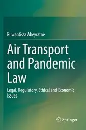 Produktbild: Air Transport and Pandemic Law: Legal, Regulatory, Ethical and Economic Issues