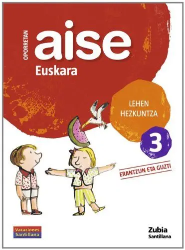 Produktbild: Aise euskara, 3 Lehen Hezkuntza. Erantzun eta guzti. Oporretan