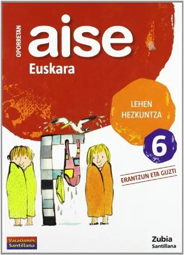 Produktbild: Aise, euskara, 6 Lehen Hezkuntza. Erantzun eta guzti. Oporretan