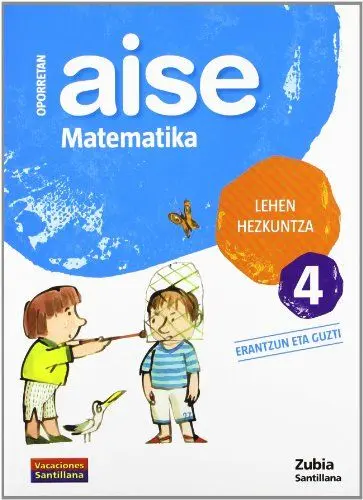 Produktbild: Aise matematika, 4 Lehen Hezkuntza. Erantzun eta guzti. Oporretan