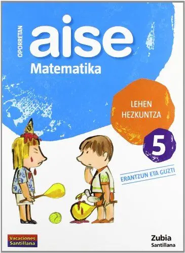 Produktbild: Aise matematika, 5 Lehen Hezkuntza. Erantzun eta guzti. Oporretan