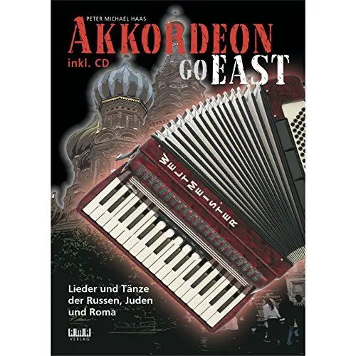 Produktbild: Akkordeon Go East: Lieder und Tänze der Russen, Juden und Roma