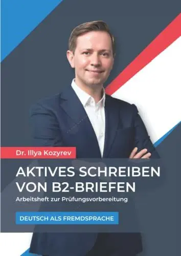 Produktbild: Aktives Schreiben von B2-Briefen: Arbeitsheft zur Prüfungsvorbereitung - Deutsch als Fremdsprache