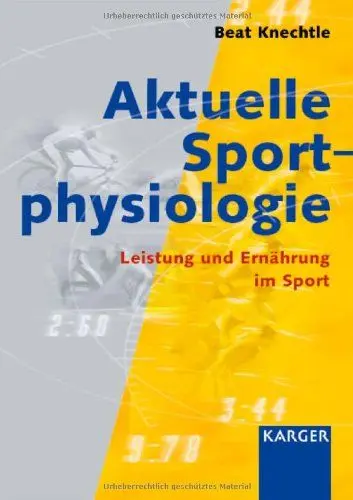 Produktbild: Aktuelle Sportphysiologie: Leistung und Ernährung im Sport