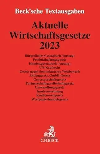 Produktbild: Aktuelle Wirtschaftsgesetze 2023: Rechtsstand: 1. Oktober 2022 (Beck'sche Textausgaben)