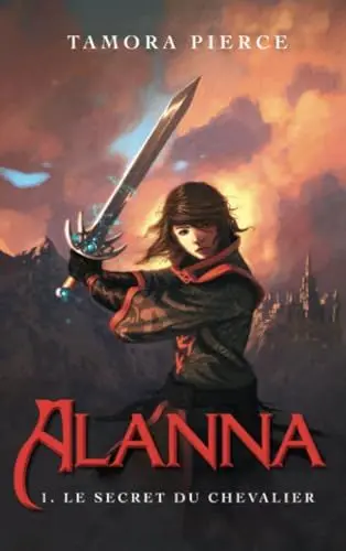 Produktbild: Alanna - Tome 1 - Le secret du chevalier