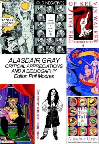 Produktbild: Alasdair Gray: Critical Appreciations and a Bibliography