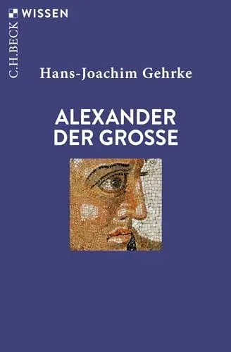Produktbild: Alexander der Grosse (C.H.BECK Wissen)