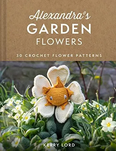 Produktbild: Alexandra's Garden Flowers: The new craft book from TOFT with 30 stunning crochet patterns for any ability