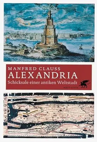 Produktbild: Alexandria: Schicksale einer antiken Weltstadt