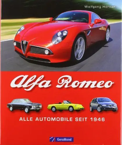Produktbild: Alfa Romeo: Alle Automobile seit 1946