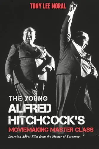 Produktbild: Alfred Hitchcock's Moviemaking Master Class: Learning About Film from the Master of Suspense (The Young Alfred Hitchcock's Moviemaking Master Class: Learning about Film from the Master of Suspense)