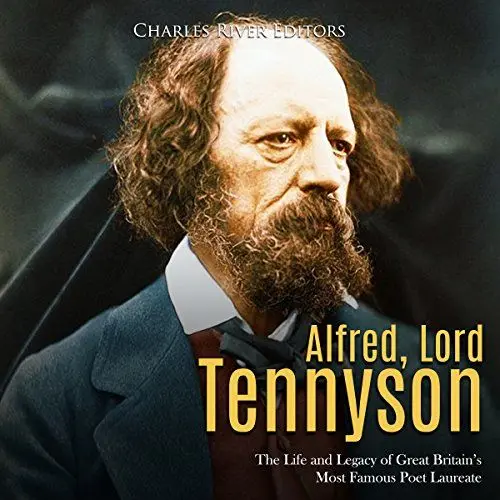 Produktbild: Alfred, Lord Tennyson: The Life and Legacy of Great Britain’s Most Famous Poet Laureate