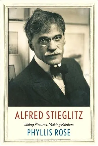 Produktbild: Alfred Stieglitz: Taking Pictures, Making Painters (Jewish Lives)