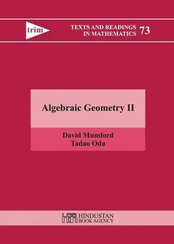 Produktbild: Algebraic Geometry II (Texts and Readings in Mathematics, Band 73)