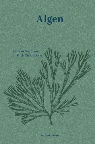 Produktbild: Algen: Ein Portrait (Naturkunden)