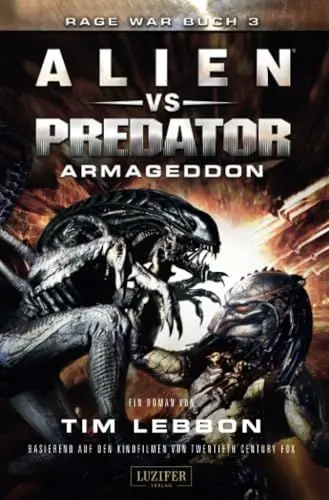 Produktbild: ALIEN VS PREDATOR: ARMAGEDDON: SciFi-Thriller (Rage War, Band 3)