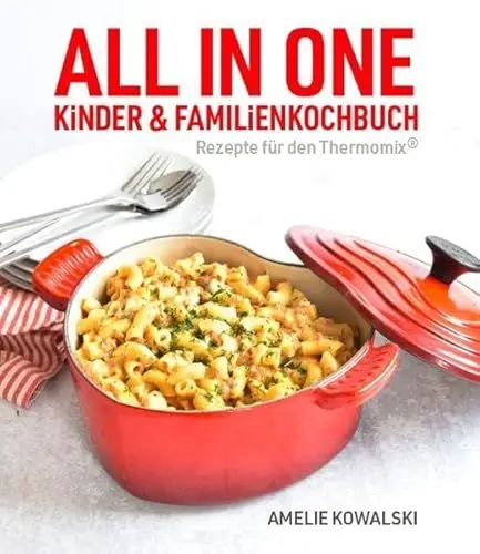Produktbild: ALL IN ONE: Kinder- und Familienkochbuch (Rezepte für den Thermomix®)