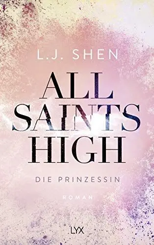 Produktbild: All Saints High - Die Prinzessin: Roman