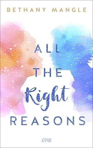 Produktbild: All The Right Reasons: Eine zuckersüße Forbidden Love mit starken Charakteren