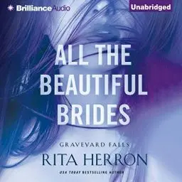 Produktbild: All the Beautiful Brides: Graveyard Falls, Book 1