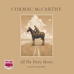 Produktbild: All the Pretty Horses: The Border Trilogy, Book 1