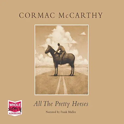 Produktbild: All the Pretty Horses: The Border Trilogy, Book 1