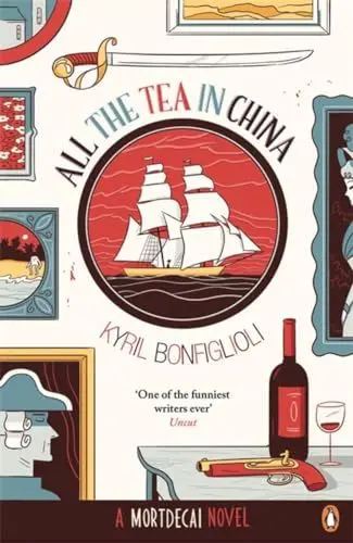 Produktbild: All the Tea in China: A Charlie Mortdecai novel