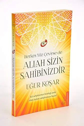Produktbild: Allah Sizin Sahibinizdir: Kul sahiplenmeyi bıraktığı anda Allah kulunu sahiplenmeye başlar!