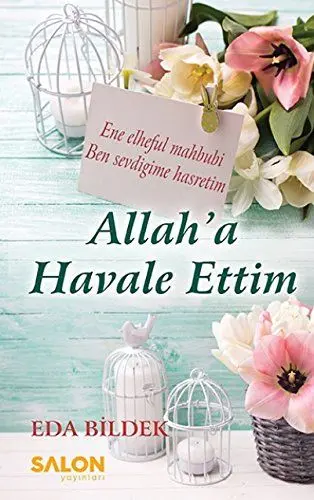 Produktbild: Allaha Havale Ettim: Ene elheful mahbubi - Ben sevdigime hasretim