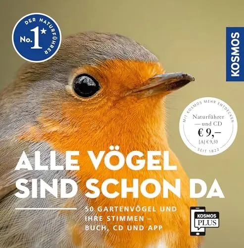 Produktbild: Alle Vögel sind schon da: 50 Gartenvögel und ihre Stimmen. Buch, CD und App. Alle Vogelstimmen auf Audio-CD und KOSMOS-PLUS-App