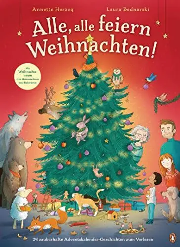 Produktbild: Alle, alle feiern Weihnachten!: 24 zauberhafte Adventskalender-Geschichten zum Vorlesen - Pappbilderbuch mit herausnehmbarem Weihnachtsbaum ab 3 Jahren