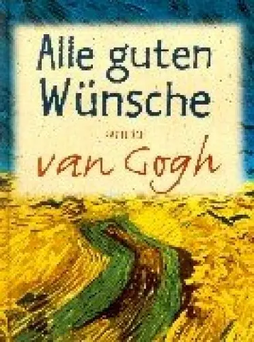 Produktbild: Alle guten Wünsche, van Gogh