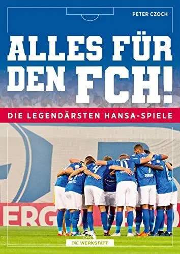 Produktbild: Alles für den FCH!: Die legendärsten Hansa-Spiele