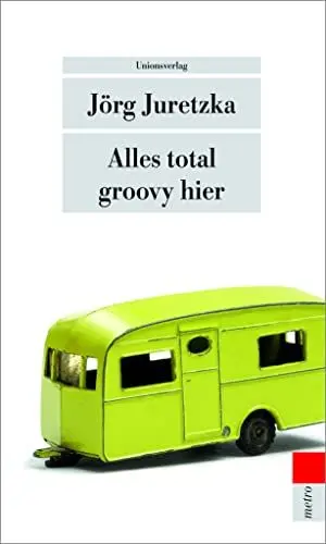 Produktbild: Alles total groovy hier: Kriminalroman. Kristof Kryszinski ermittelt (Der achte Fall) (metro)