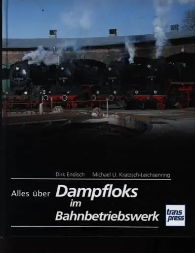 Produktbild: Alles über Dampfloks im Bahnbetriebswerk