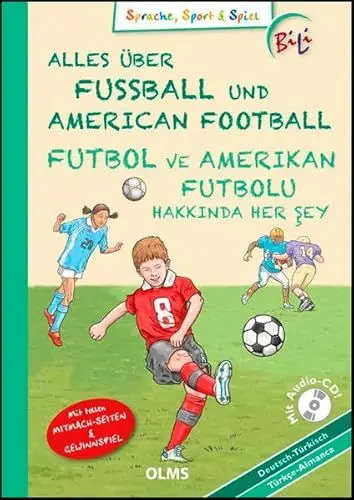 Produktbild: Alles über Fußball und American Football/Futbol ve Amerikan Futbolu Hakkında Her Şey: Deutsch-türkische Ausgabe. Mit Audio CD, Sprachsteckbrief und ... Hannover 96. (Kollektion Olms junior)