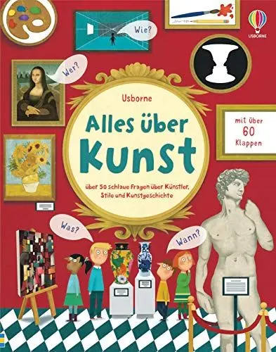 Produktbild: Alles über Kunst: über 50 schlaue Fragen über Künstler, Stile und Kunstgeschichte (Schlaue Fragen und Antworten)